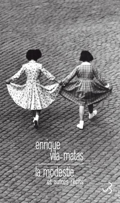 La modestie et autres recits - Enrique Vila-Matas - broché