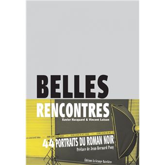 Belles Rencontres - 44 portraits photographiques / 44 figure