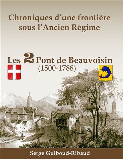 Chroniques d'une frontiere sous l'ancien regime