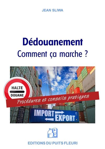 Dédouanement : comment ça marche ?