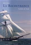 La Recouvrance - carnets de bord