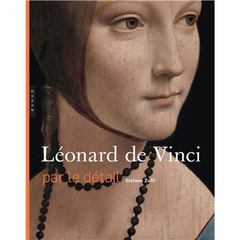 Léonard de Vinci par le détail