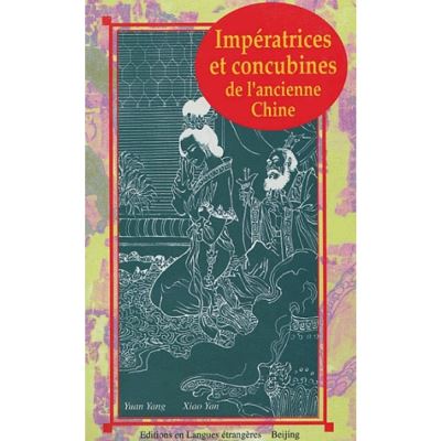 Imperatrices et concubines de l'ancienne chine