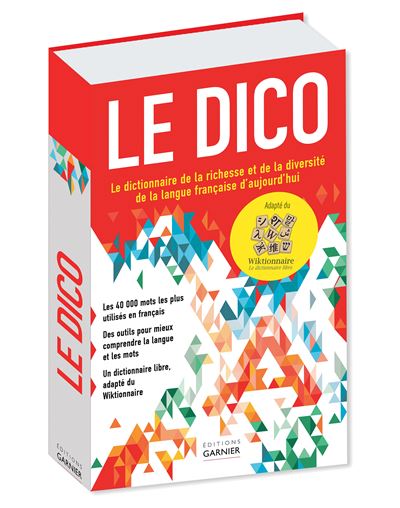 Le dico, adapté du Wiktionnaire -  Collectif - broché