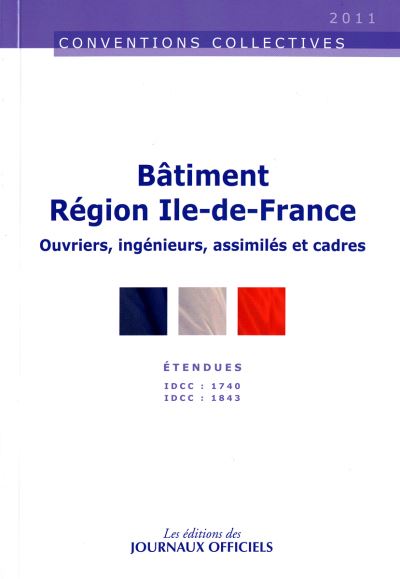 Bâtiment région parisienne Ouvriers, employés, techniciens et agents de maîtrise, ingénieurs, assimilés et cadres