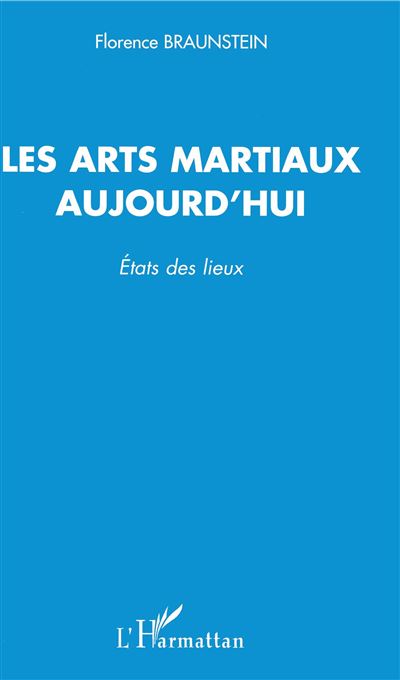 Les arts martiaux aujourd'hui