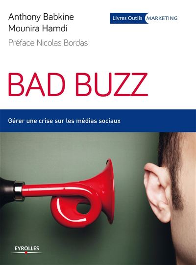 Bad buzz : gérer une crise sur les réseaux sociaux