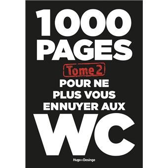 1000 pages pour ne plus vous ennuyer aux WC