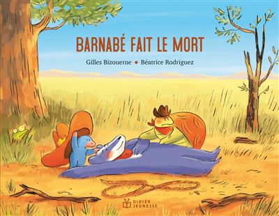 Barnabé fait le mort - Gilles Bizouerne - cartonné