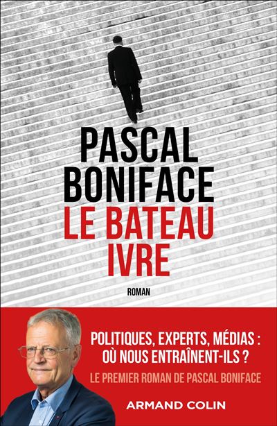 Le bateau ivre - Pascal Boniface - broché