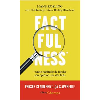 Factfulness Penser clairement, ça s'apprend ! - Poche - Hans Rosling,  Dominique Seux, Pierre Vesperini - Achat Livre ou ebook
