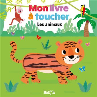 Livre A Toucher Les Animaux Cartonne Collectif Achat Livre Fnac