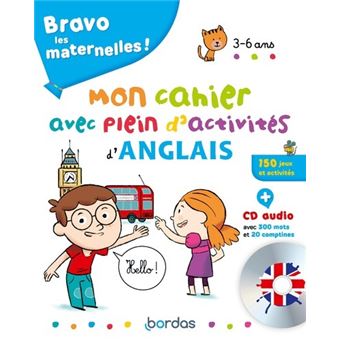 Bravo les maternelles - Mon cahier avec plein d'activités d'anglais + CD audio