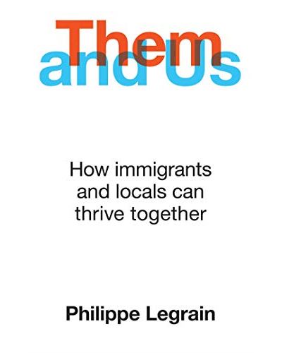 THEM AND US : HOW IMMIGRANTS AND LOCALS CAN THRIVE