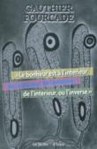 Le bonheur est à l'intérieur de l'extérieur de l'extérieur de l'intérieur ou l'inverse