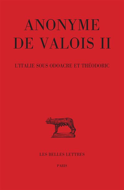L'Italie sous Odoacre et Théodoric -  Anonyme de Valois II - broché