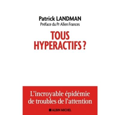 Tous hyperactifs ?