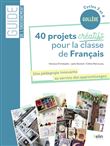 40 projets créatifs pour la classe de français