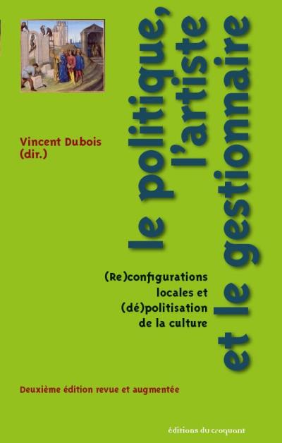 Le politique, l'artiste et le gestionnaire