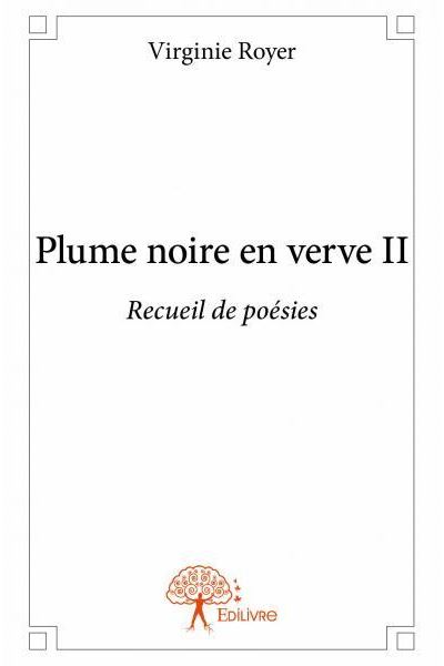 Plume noire en verve II