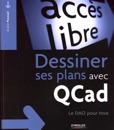 Dessiner ses plans avec QCad : le DAO pour tous