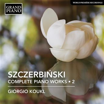 Œuvres pour piano Intégrale Volume 2 - Alfons Szczerbinski - CD album ...
