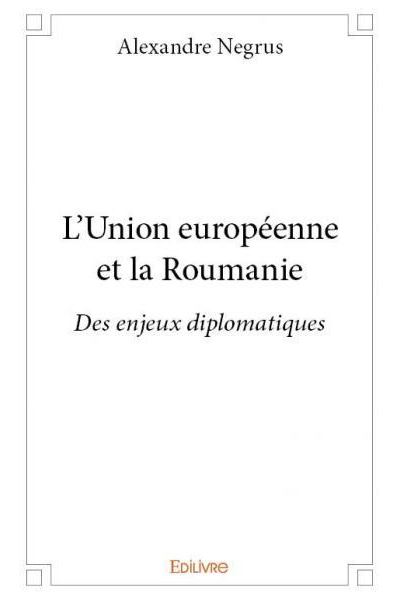 L'Union Européenne et la Roumanie