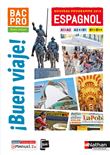 I Buen Viaje ! Bac Pro - Tome unique - A1>A2 - A2+>B1 - B1>B1+ - Livre + Licence élève - 2019