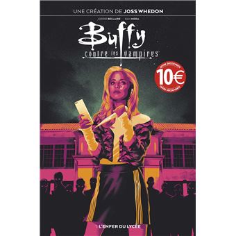 Buffy contre les vampires T01 : L'enfer du lycée (Prix découverte)