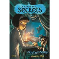 Le Livre des sorts. La Maison des secrets