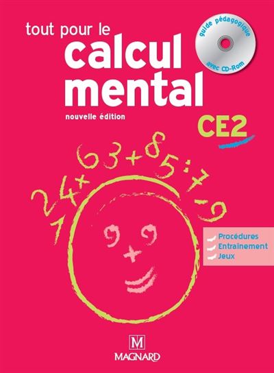 Tout pour le calcul mental CE2 Guide pédagogique + CDROM
