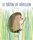Le baton de herisson