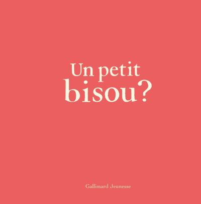 Un petit bisou ?