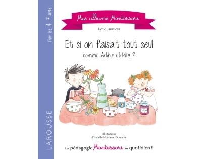 Si on faisait tout seul ? album montessori