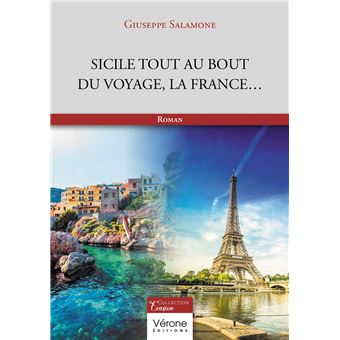 Sicile tout au bout du voyage, la France...