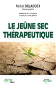Le jeûne sec thérapeutique