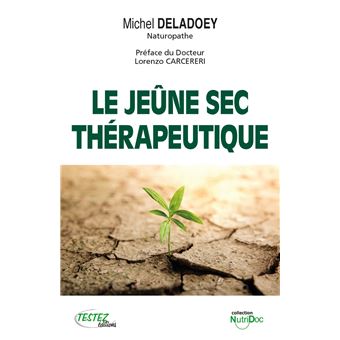 Le jeûne sec thérapeutique