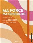 Ma force, ma sensibilité !