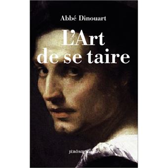 L'art de se taire 1771, 7ème édition broché Joseph Antoine