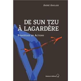 De Sun Tzu à Lagardère - 1
