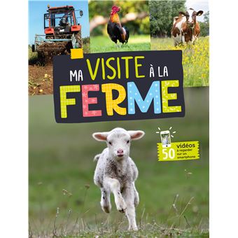 Ma visite a la ferme