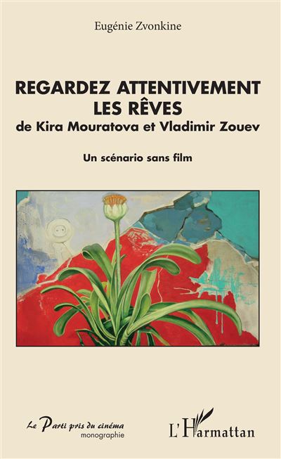 Regardez attentivement les rêves - Eugénie Zvonkine - broché