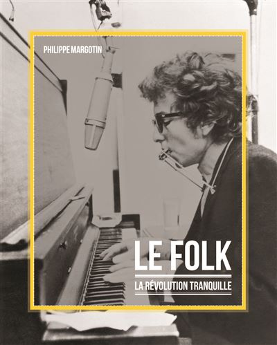 Le folk ou la revolution tranquille