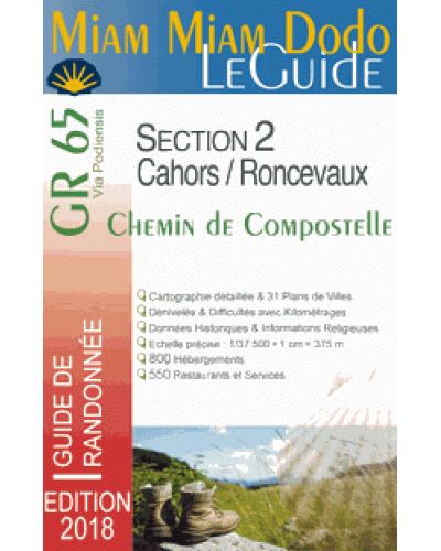 Miam Miam Dodo Section 2 Cahors A Saint Jean Pied De Port Roncevaux Gr 65 Edition 2018 Broche Jacques Clouteau Lauriane Clouteau Achat Livre Fnac