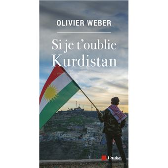 Si je t'oublie Kurdistan