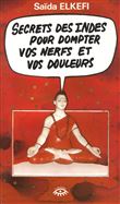 Secrets des Indes pour dompter vos nerfs et vos douleurs