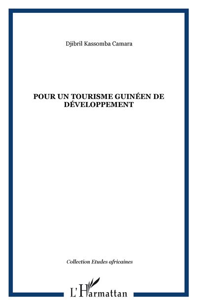 Pour un tourisme guinéen de développement