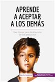 Aprende a aceptar a los demás