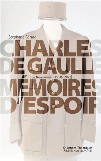 Charles de Gaulle, mémoires d'espoir