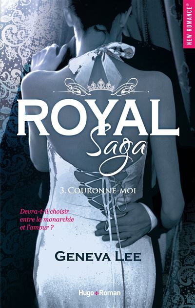 Royal Saga - tome 3 Couronne-moi